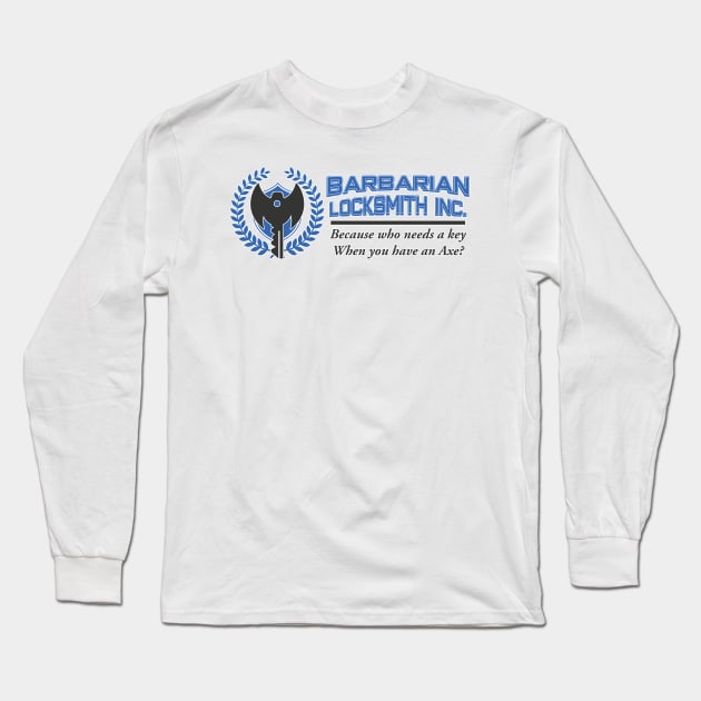 Barbarian Locksmith Inc. Long Sleeve T-Shirt by NerdWordApparel